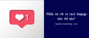 nhăn tin với tư cách fanpage