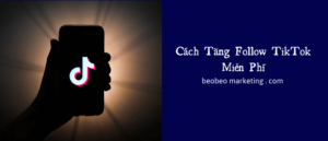 cách tăng follow tik tok miễn phí