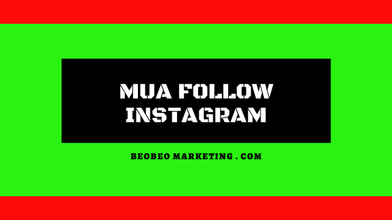 mua follow instagram