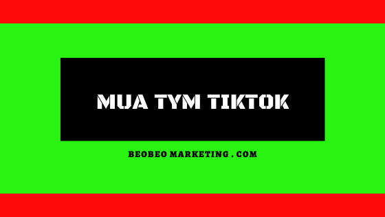 mua tym tik tok