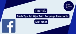 Cách tạo sự kiện trên fanpage facebook
