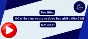 100 triệu view youtube bao nhiêu tiền