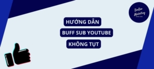 Hướng dẫn buff sub youtube