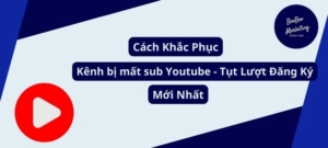 Bị mất sub youtube