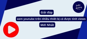 xem youtube trên nhiều thiết bị có được tính views