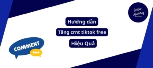 Tăng cmt tiktok free